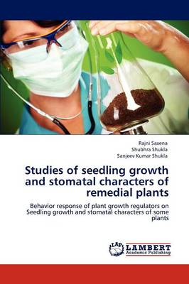 Studies of Seedling Growth and Stomatal Characters of Remedial Plants