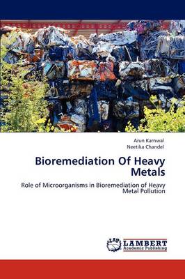 Bioremediation of Heavy Metals