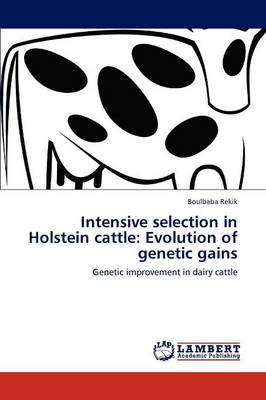 Intensive Selection in Holstein Cattle
