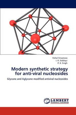 Modern Synthetic Strategy for Anti-Viral Nucleosides