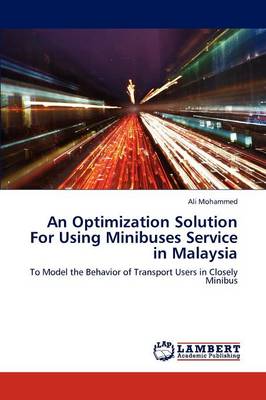 An Optimization Solution for Using Minibuses Service in Malaysia