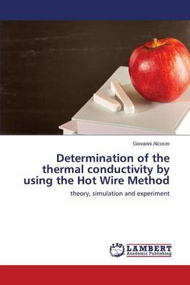 Determination of the Thermal Conductivity by Using the Hot Wire Method