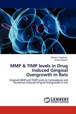 Mmp & Timp Levels in Drug Induced Gingival Overgrowth in Rats