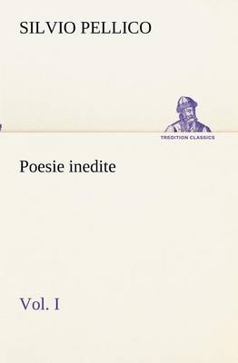 Poesie inedite vol. I