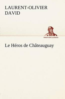 Le Héros de Châteauguay