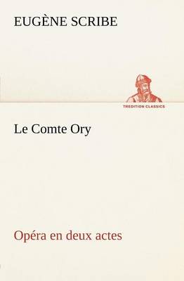 Le Comte Ory Opéra en deux actes