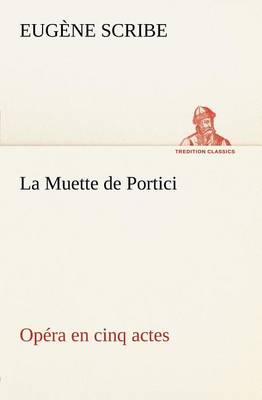 La Muette de Portici Opéra en cinq actes