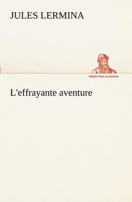 L'effrayante aventure