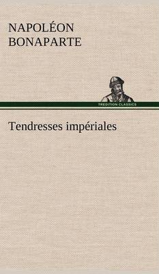 Tendresses impériales