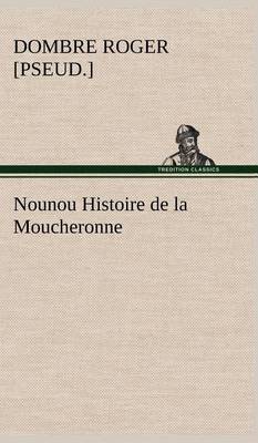 Nounou Histoire de la Moucheronne
