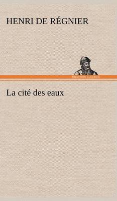 La cité des eaux