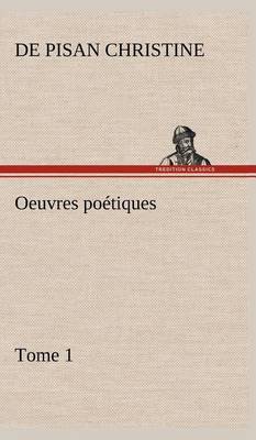 Oeuvres poétiques Tome 1