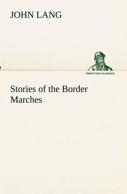 Stories of the Border Marches