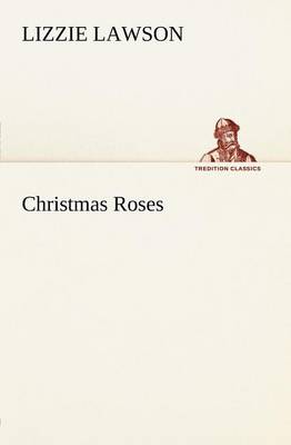 Christmas Roses