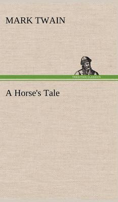 A Horse's Tale