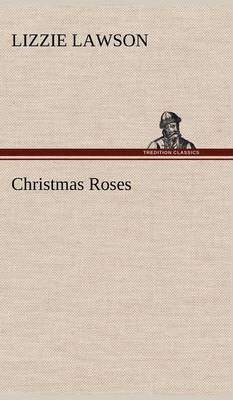 Christmas Roses