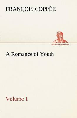 A Romance of Youth - Volume 1