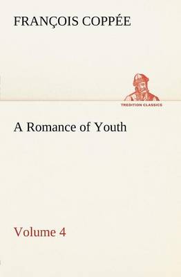 A Romance of Youth - Volume 4