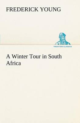 A Winter Tour in South Africa