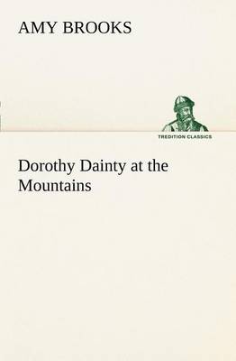 Dorothy Dainty at the Mountains