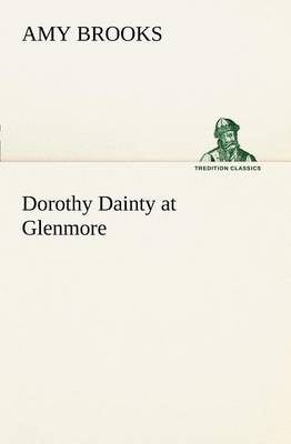 Dorothy Dainty at Glenmore
