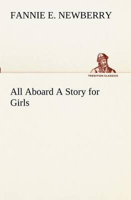 All Aboard A Story for Girls