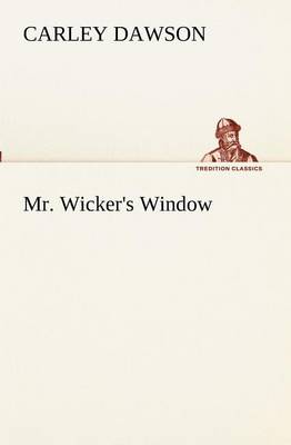 Mr. Wicker's Window