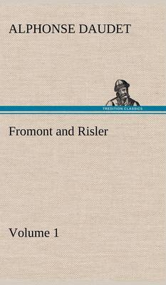 Fromont and Risler - Volume 1