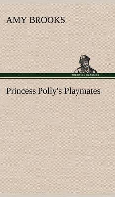 Princess Polly's Playmates