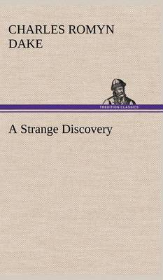 A Strange Discovery