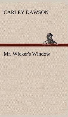 Mr. Wicker's Window