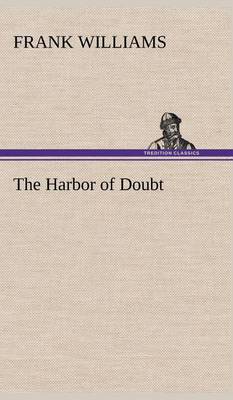 The Harbor of Doubt