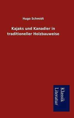 Kajaks Und Kanadier in Traditioneller Holzbauweise
