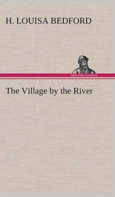 The Village by the River