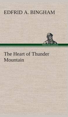 The Heart of Thunder Mountain