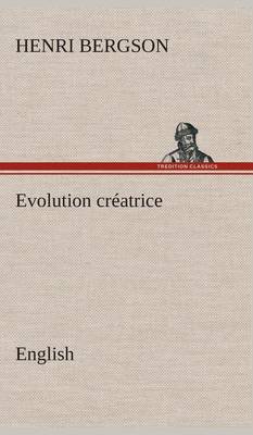 Evolution créatrice. English