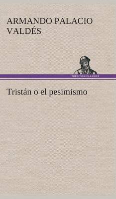 Tristán o el pesimismo