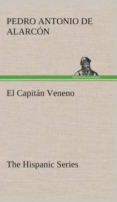 El Capitán Veneno The Hispanic Series