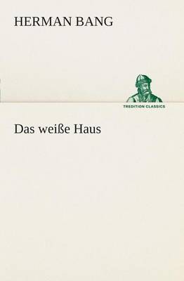 Das weiße Haus