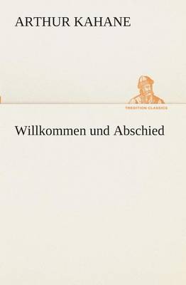 Willkommen und Abschied