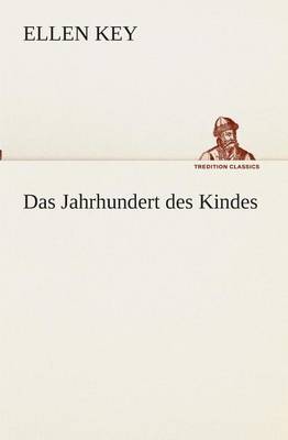Das Jahrhundert des Kindes