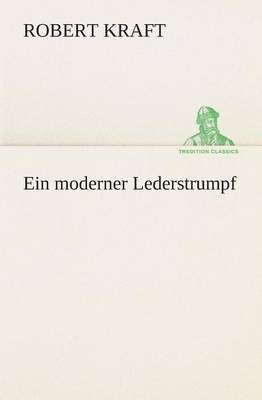Ein moderner Lederstrumpf
