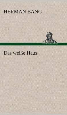 Das weiße Haus