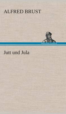 Jutt und Jula