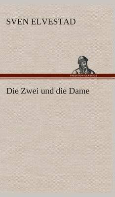 Die Zwei und die Dame