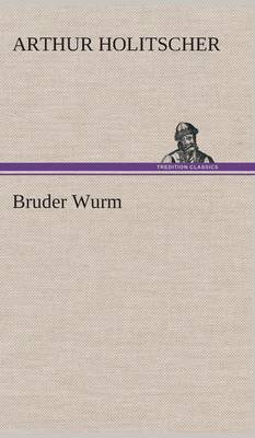 Bruder Wurm