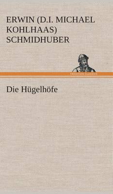 Die Hügelhöfe