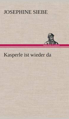 Kasperle ist wieder da