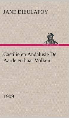 Castilië en Andalusië De Aarde en haar Volken, 1909