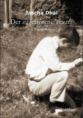 Der Zugefrorene Traum